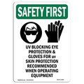 Signmission OSHA UV Blocking Eye Protection W/ Symbol 24in X 18in Rigid Plastic, 18" W, 24" H, Portrait OS-SF-P-1824-V-11389